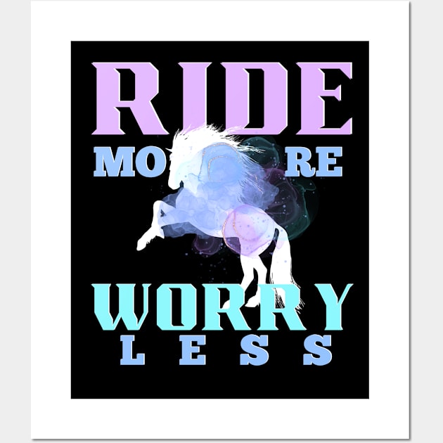 Ride more worry less Wall Art by bless2015